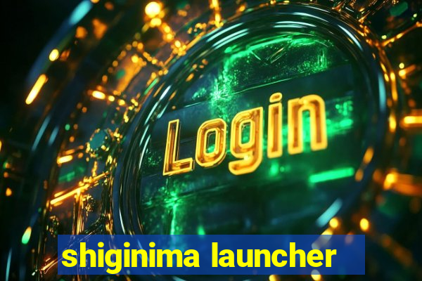 shiginima launcher